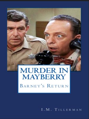 Murder in Mayberry: Barney's Return - ebook